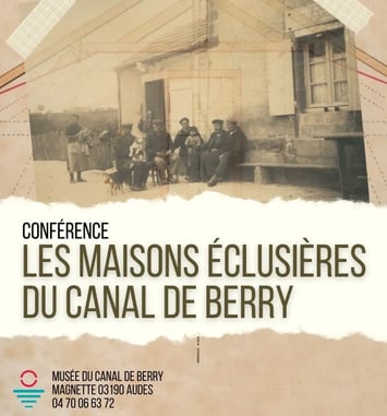 Conférence, Les maisons éclusières du canal de Berry