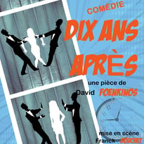 Comédie : Dix ans après